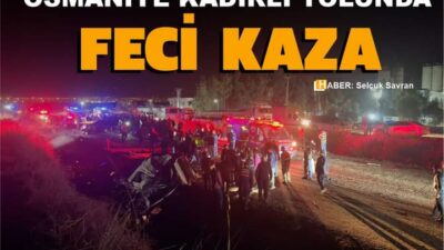 Osmaniye Kadirli yolunda meydana gelen